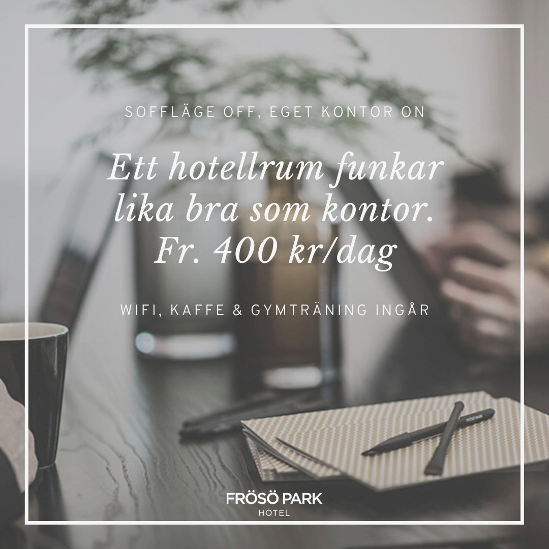 Frösö Park - Hotellrum som kontor fr. 400kr/dag